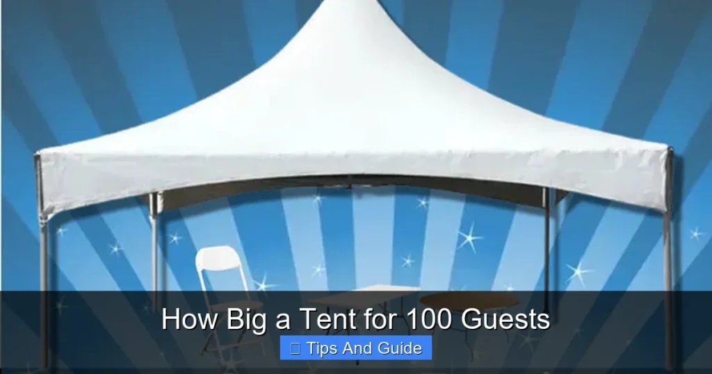 How Big a Tent for 100 Guests