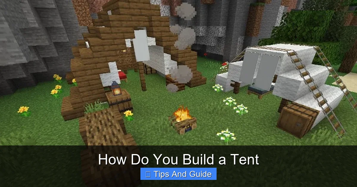 How Do You Build a Tent