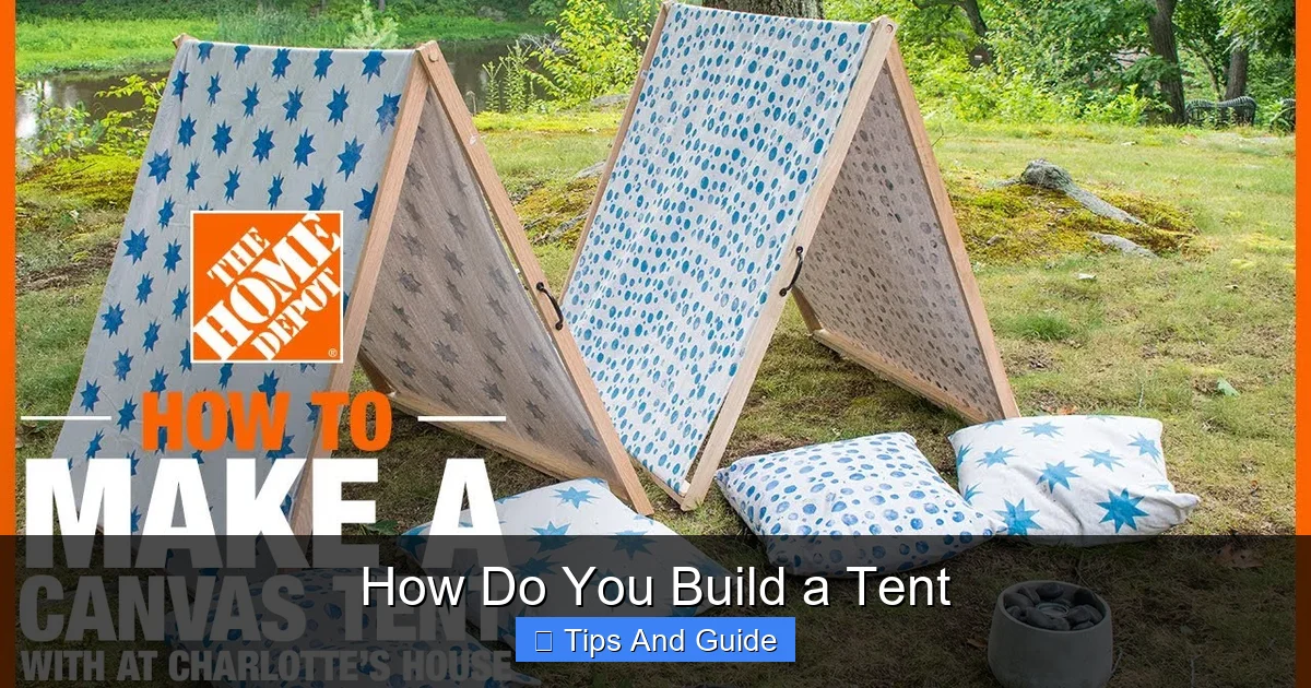 How Do You Build a Tent