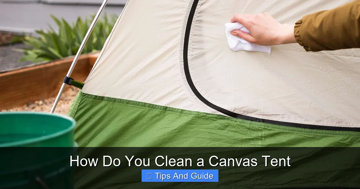 How Do You Clean a Canvas Tent