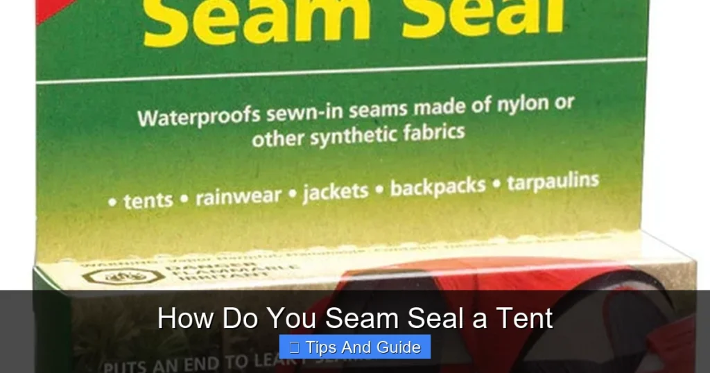 How Do You Seam Seal a Tent