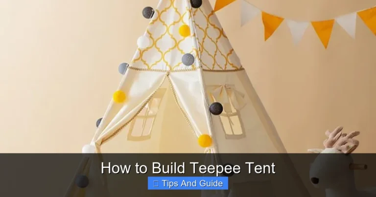 How to Build Teepee Tent