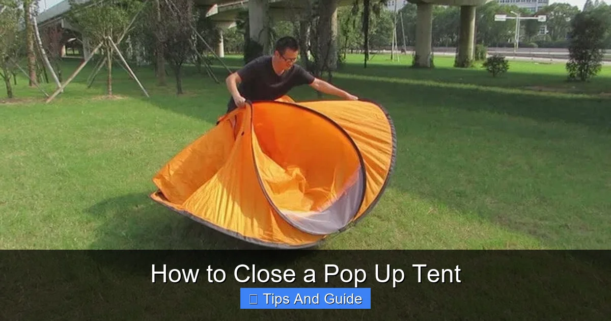 How to Close a Pop Up Tent