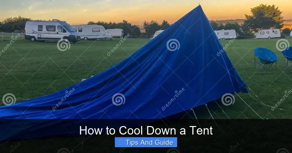 How to Cool Down a Tent