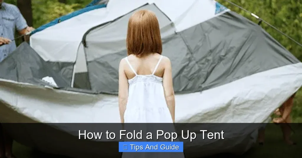 How to Fold a Pop Up Tent