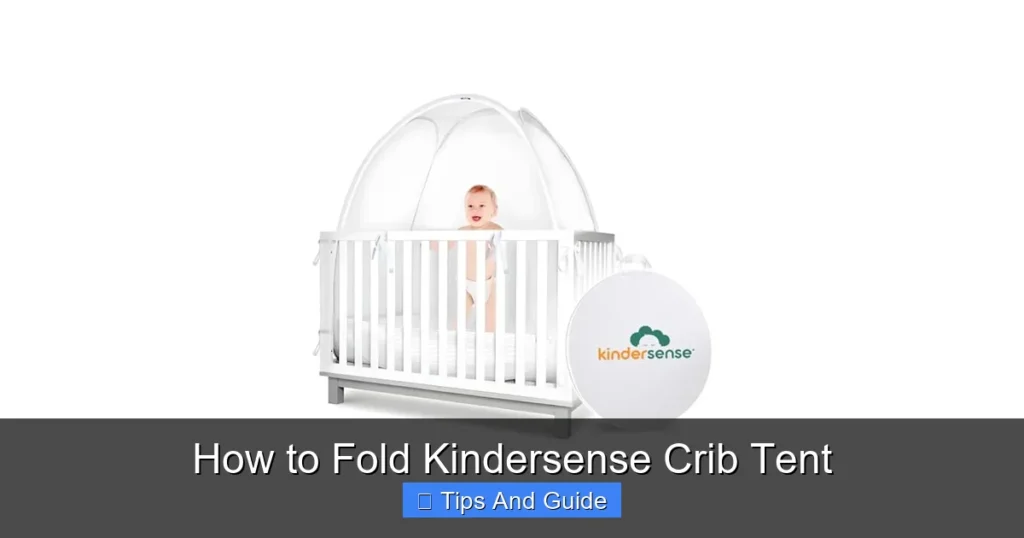 How to Fold Kindersense Crib Tent