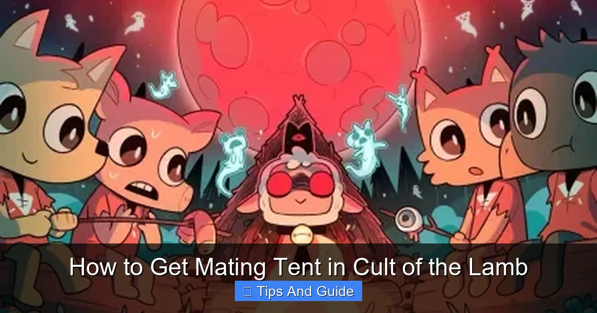 How to Get Mating Tent in Cult of the Lamb