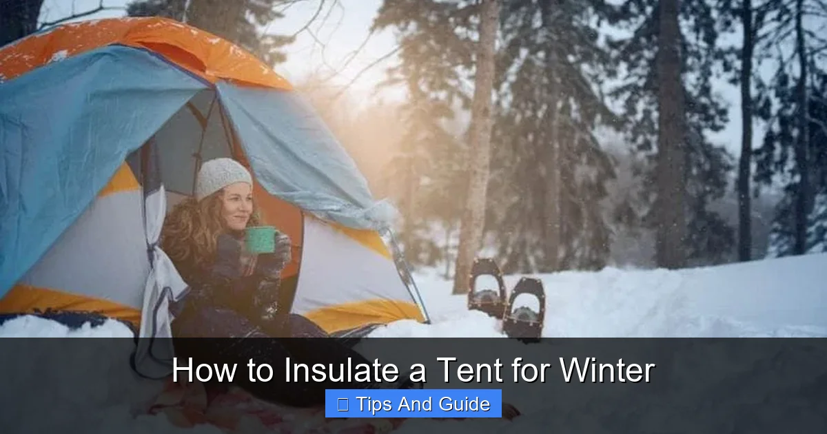 How to Insulate a Tent for Winter
