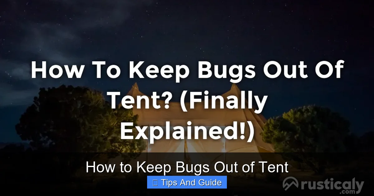 How to Keep Bugs Out of Tent
