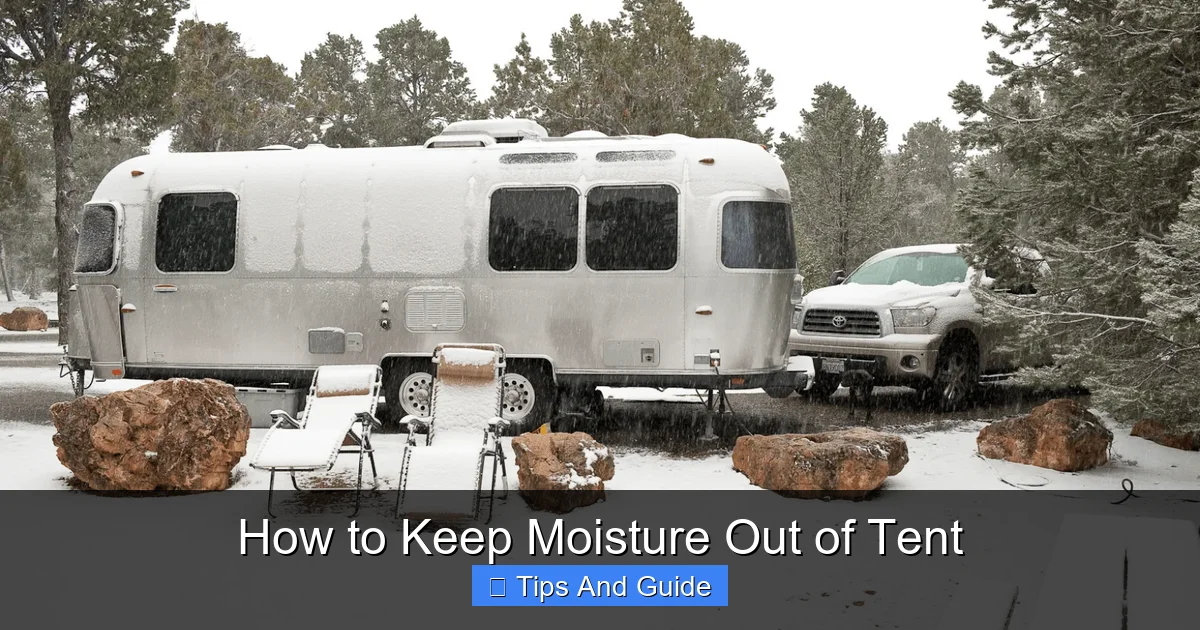 How to Keep Moisture Out of Tent