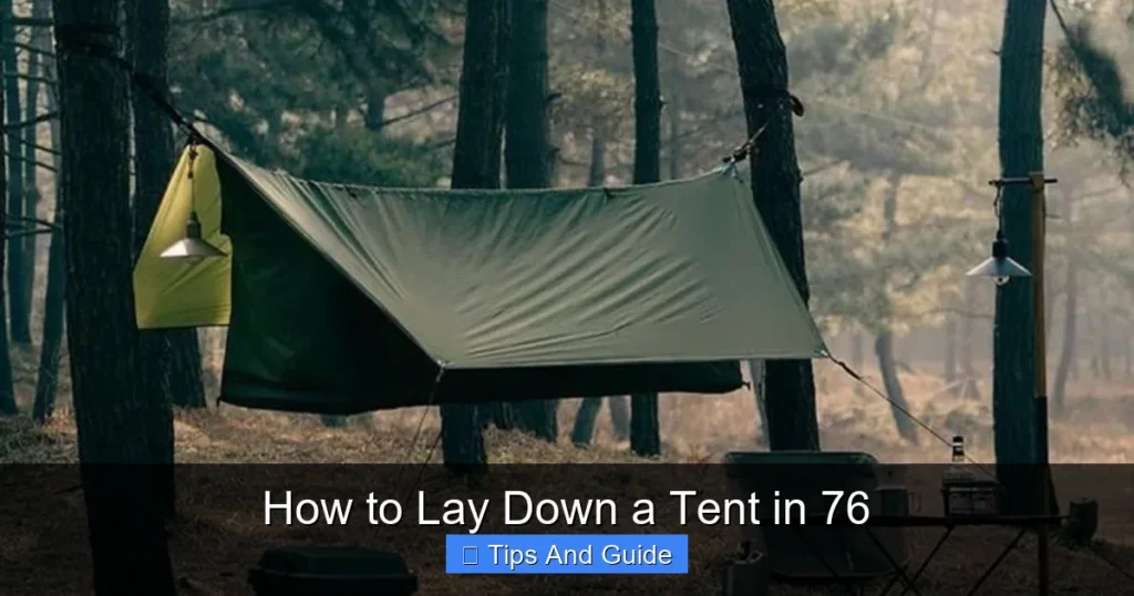 How to Lay Down a Tent in 76