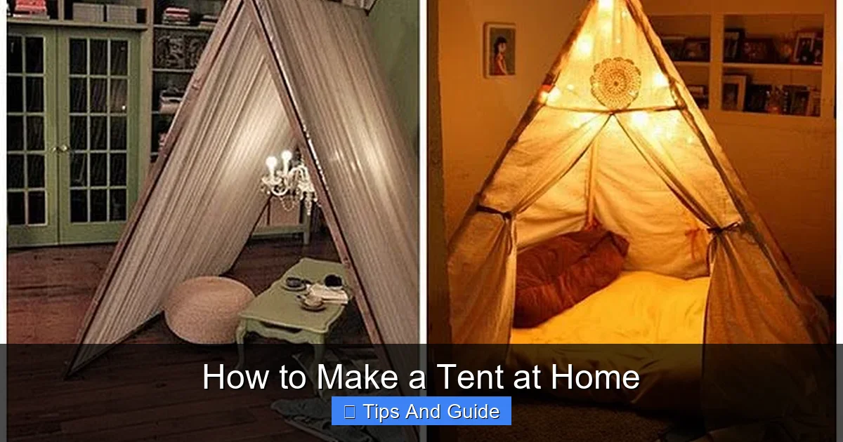 How to Make a Tent at Home