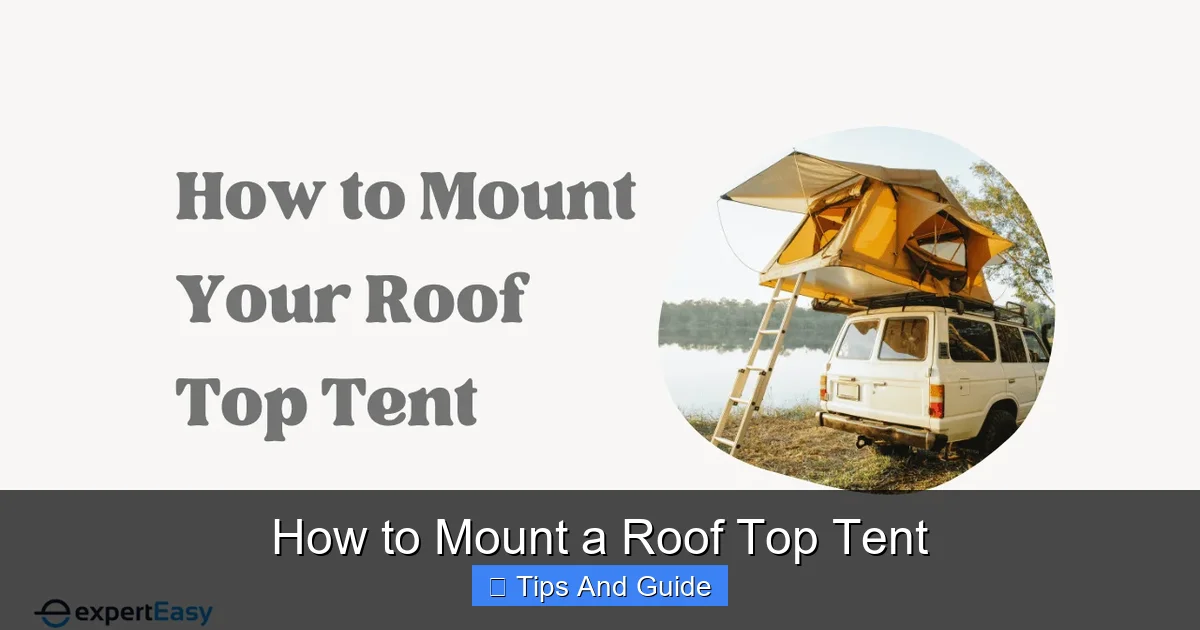 How to Mount a Roof Top Tent