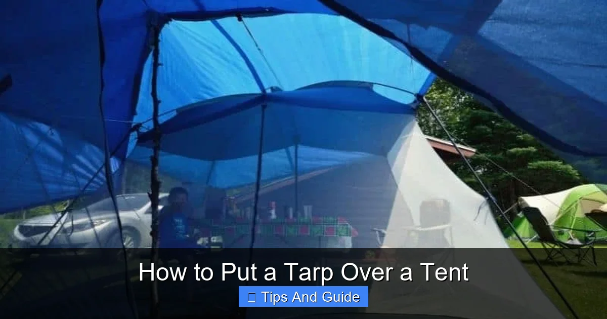 How to Put a Tarp Over a Tent