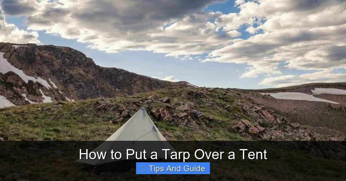 How to Put a Tarp Over a Tent