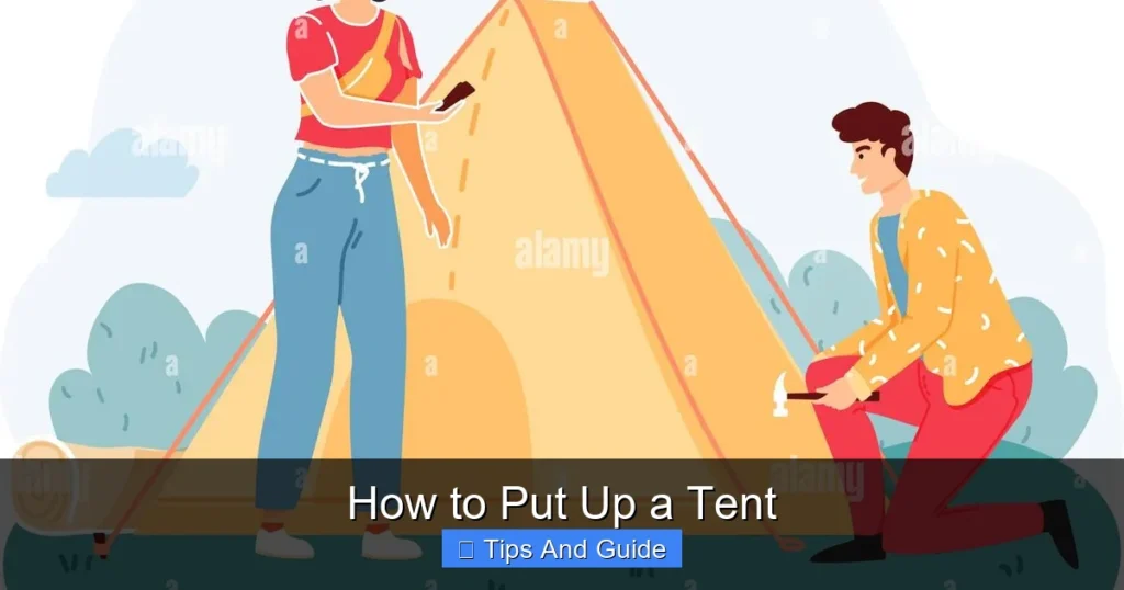 How to Put Up a Tent