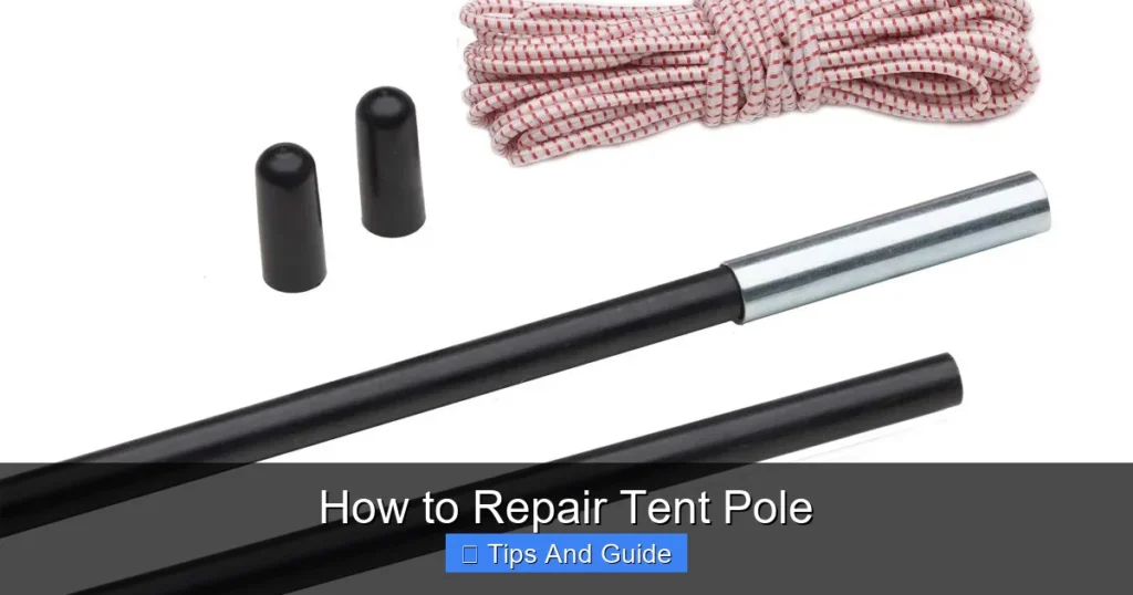 How to Repair Tent Pole
