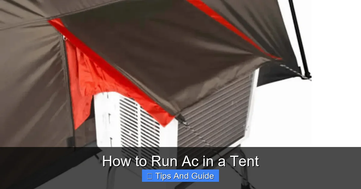 How to Run Ac in a Tent