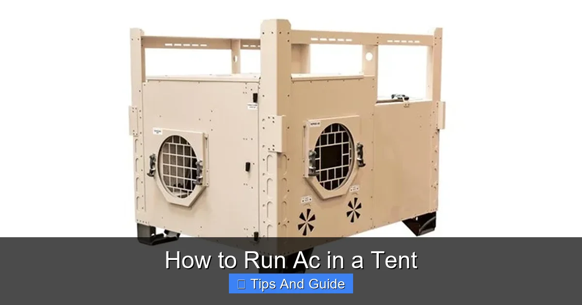 How to Run Ac in a Tent