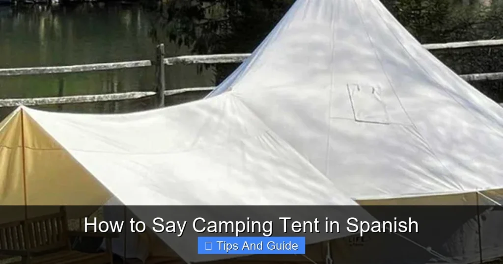 How to Say Camping Tent in Spanish