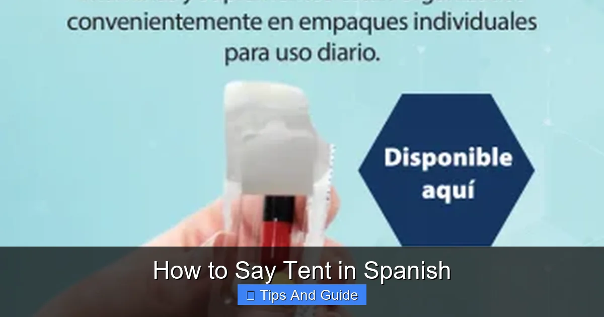 How to Say Tent in Spanish