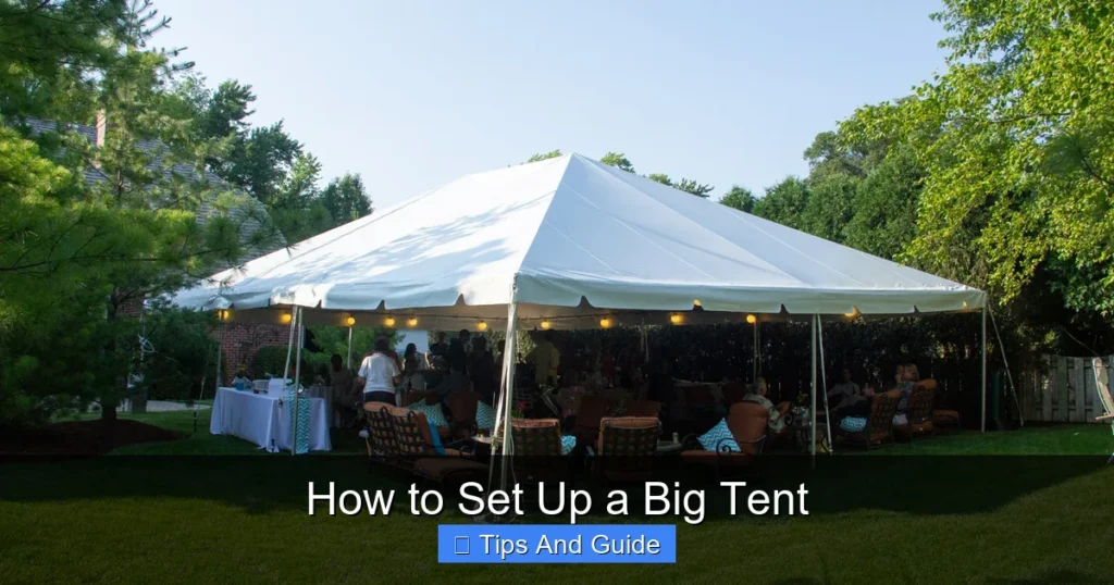 How to Set Up a Big Tent