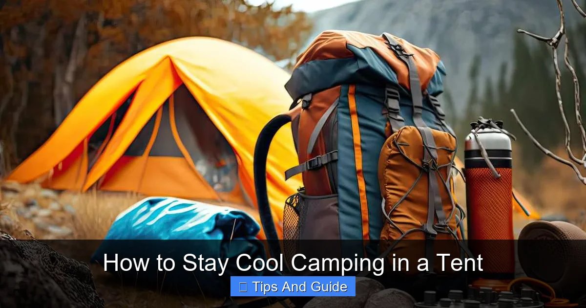 How to Stay Cool Camping in a Tent