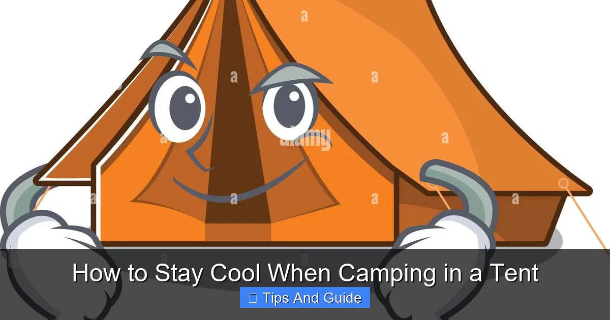 How to Stay Cool When Camping in a Tent