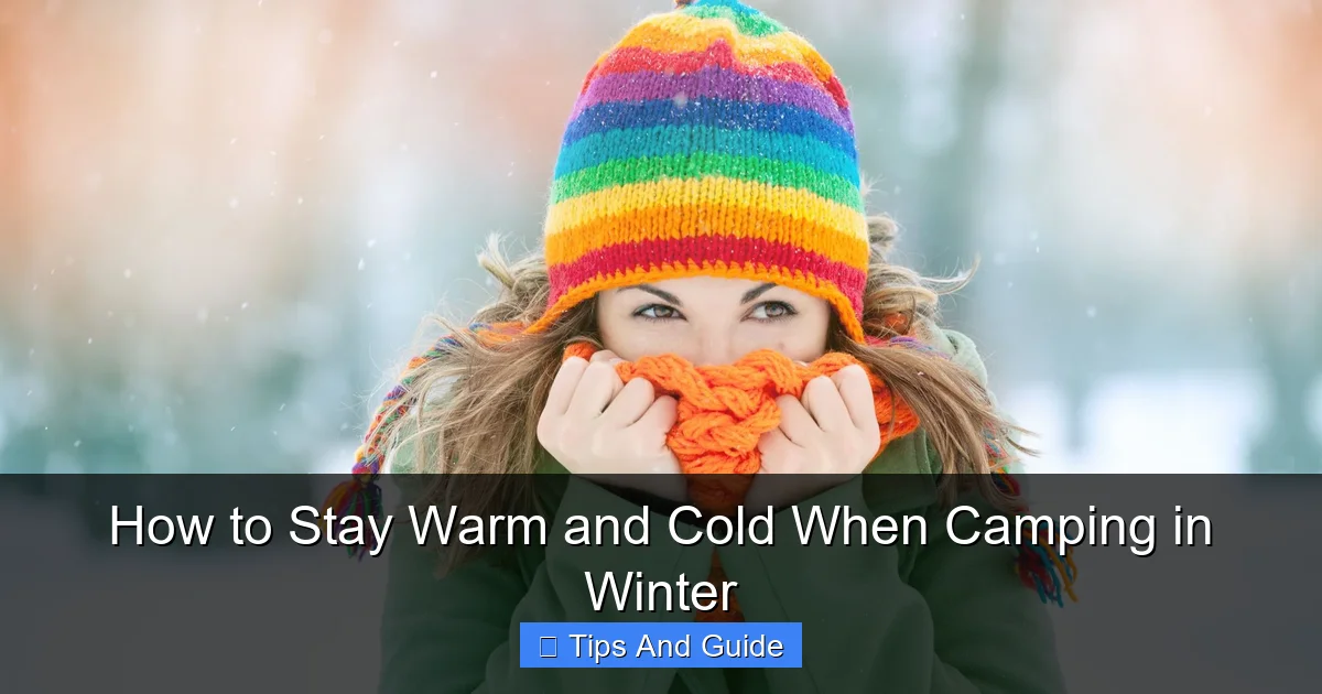 How to Stay Warm and Cold When Camping in Winter