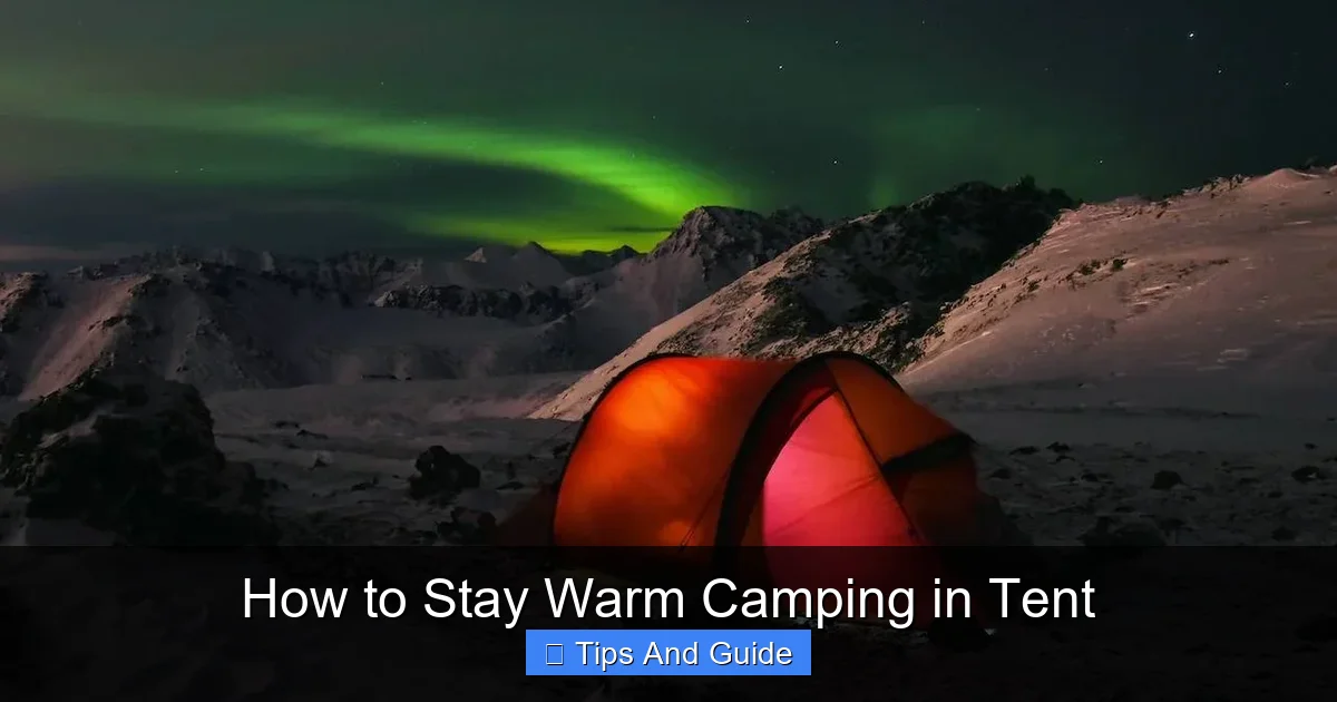 How to Stay Warm Camping in Tent