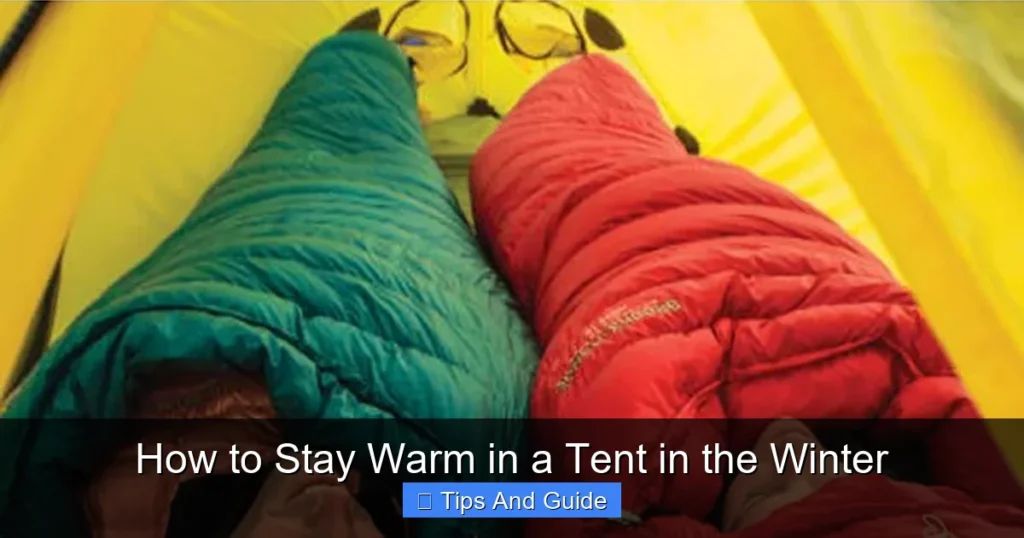 How to Stay Warm in a Tent in the Winter