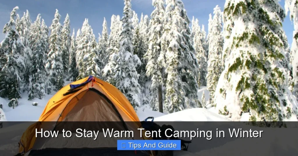 How to Stay Warm Tent Camping in Winter