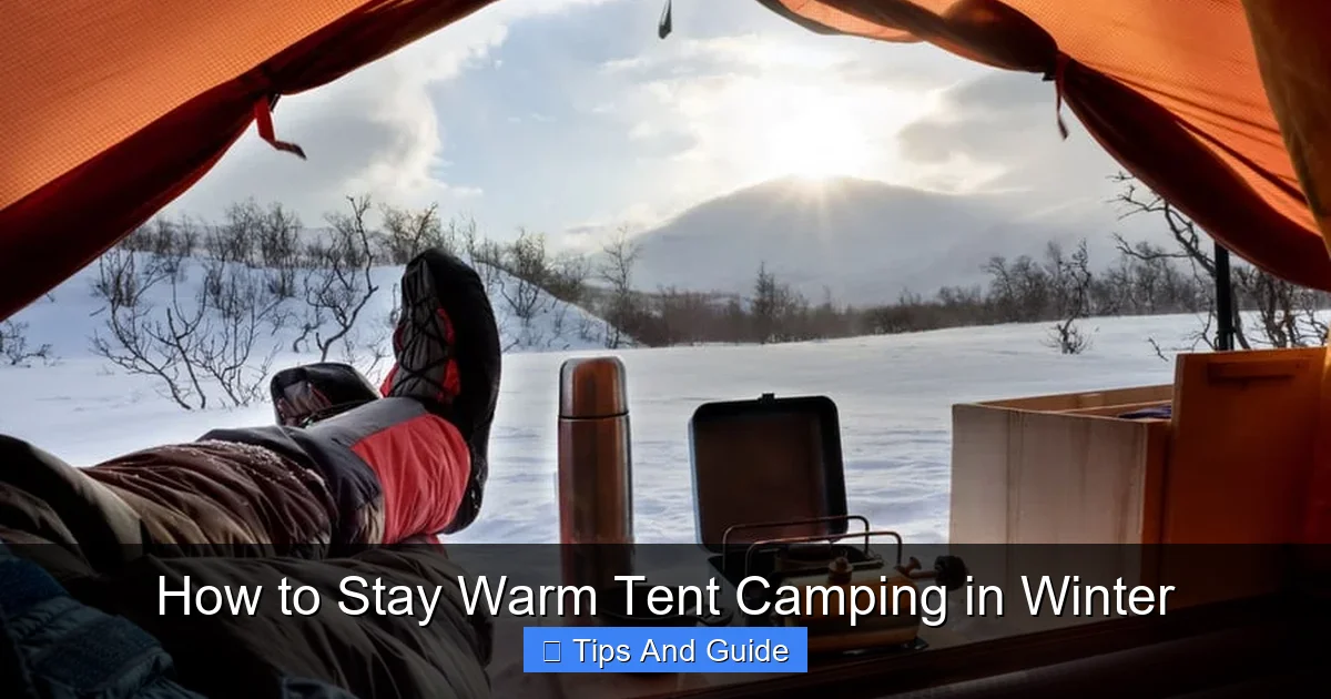How to Stay Warm Tent Camping in Winter