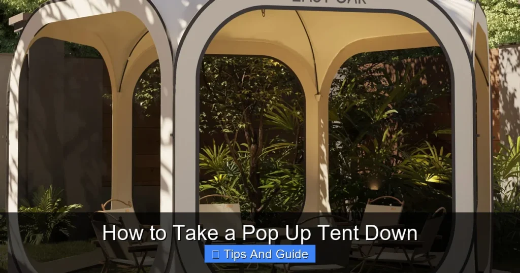 How to Take a Pop Up Tent Down