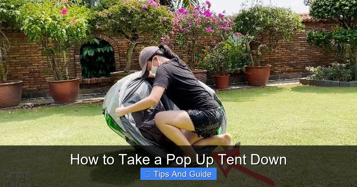 How to Take a Pop Up Tent Down