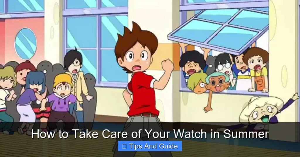 How to Take Care of Your Watch in Summer