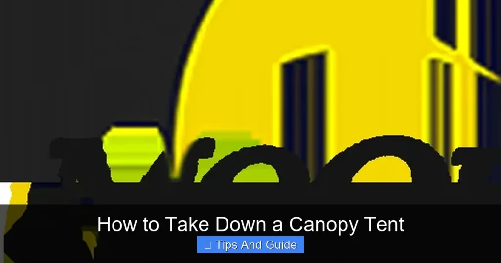 How to Take Down a Canopy Tent