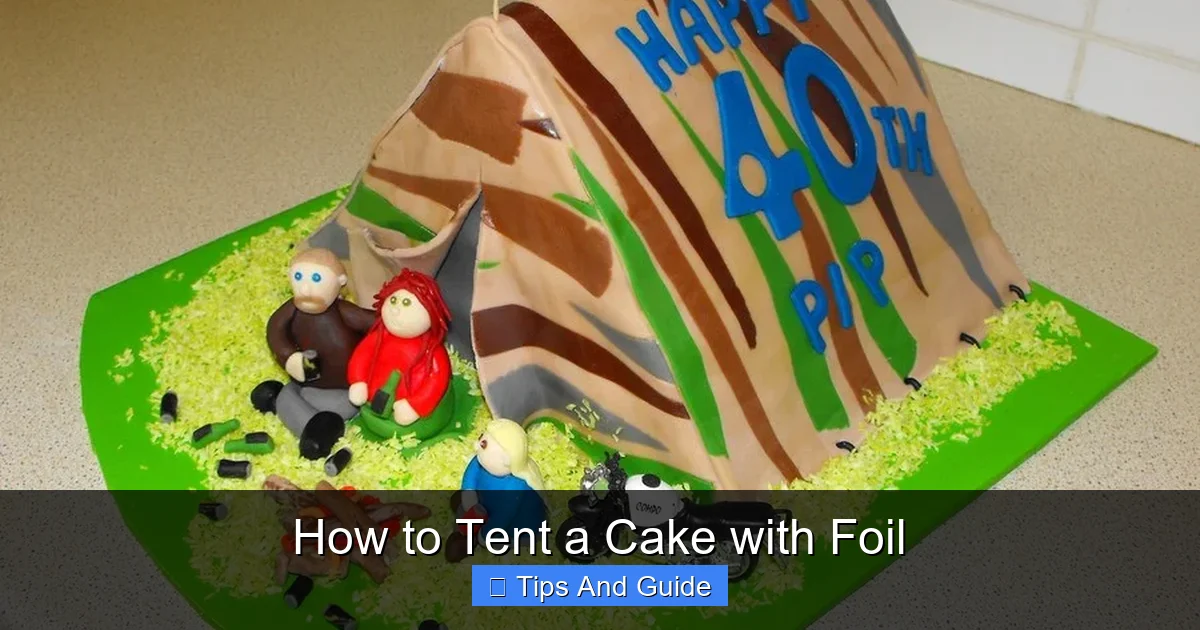 How to Tent a Cake with Foil
