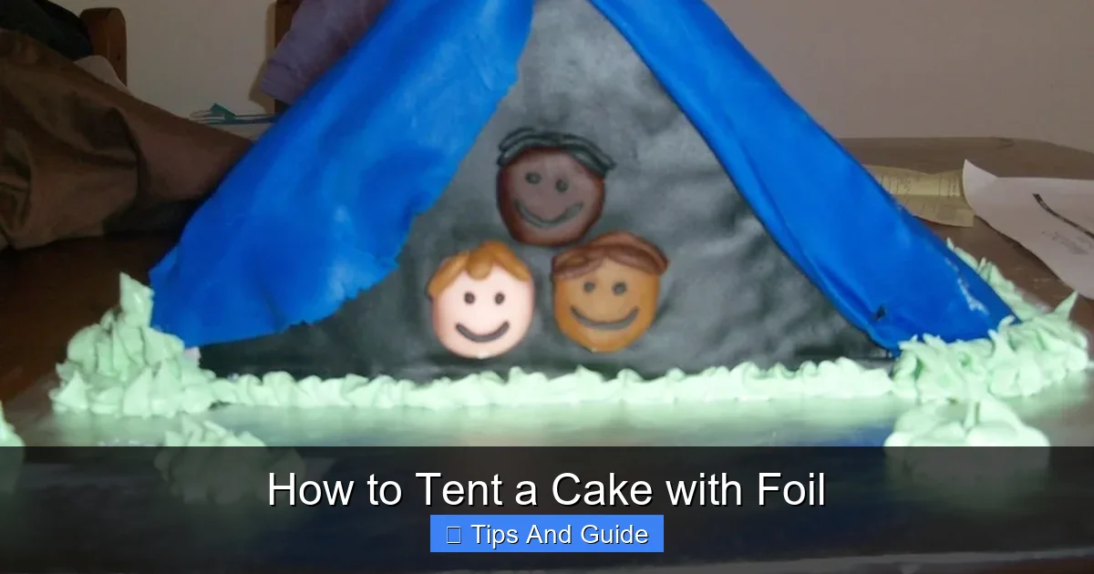 How to Tent a Cake with Foil
