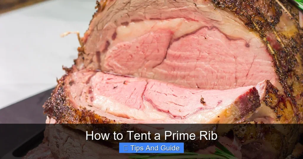 How to Tent a Prime Rib