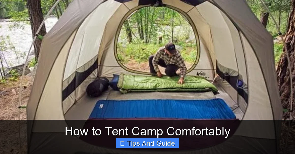 How to Tent Camp Comfortably