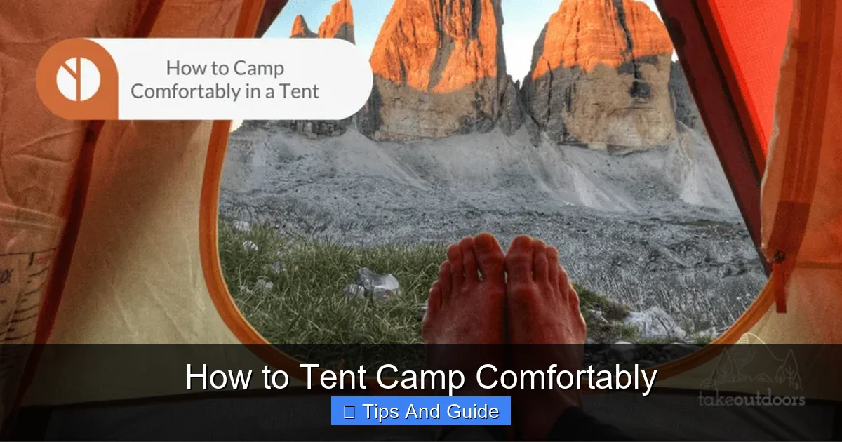 How to Tent Camp Comfortably