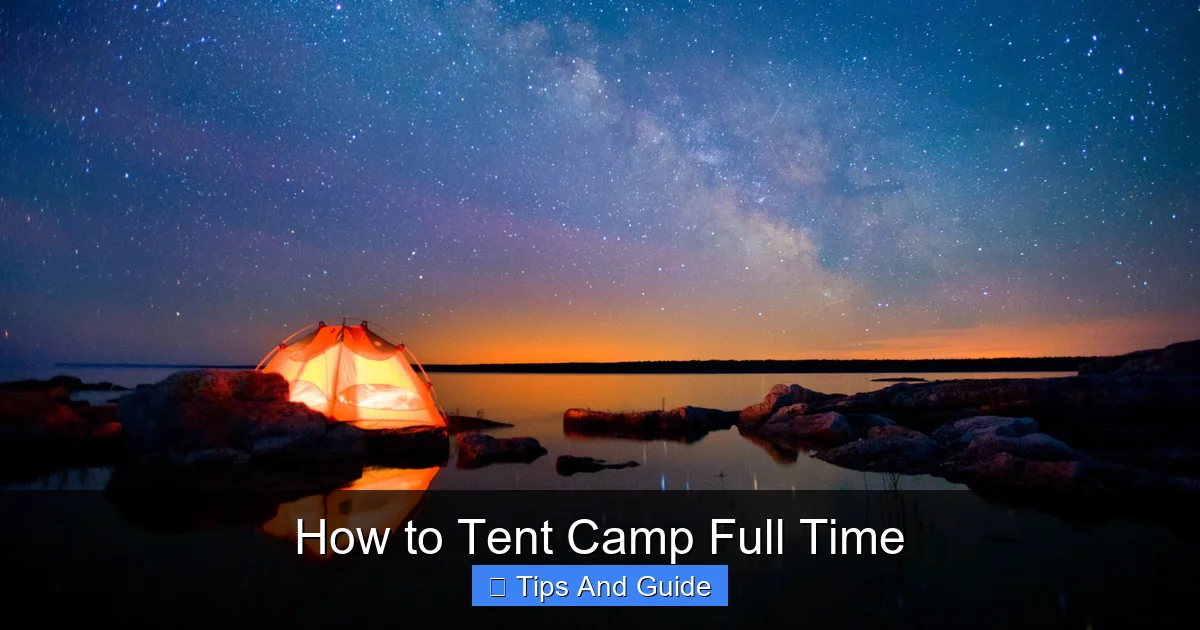 How to Tent Camp Full Time