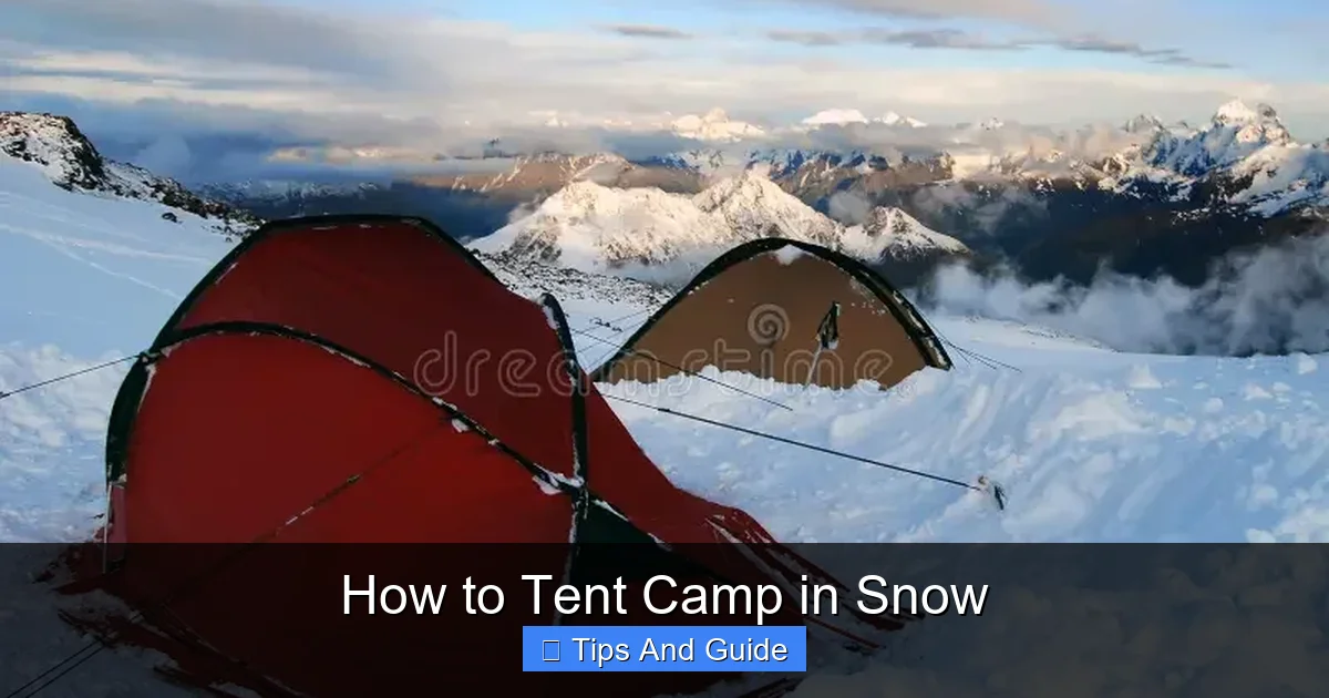 How to Tent Camp in Snow