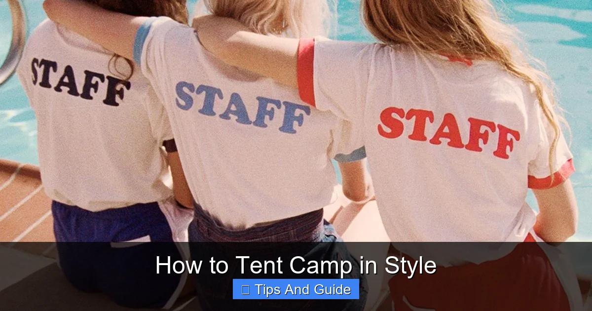 How to Tent Camp in Style