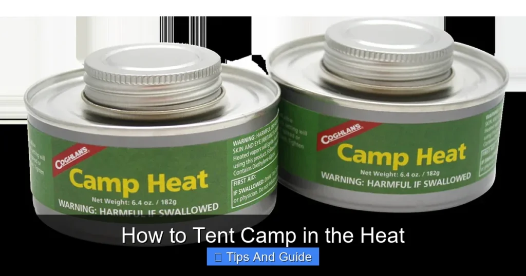How to Tent Camp in the Heat