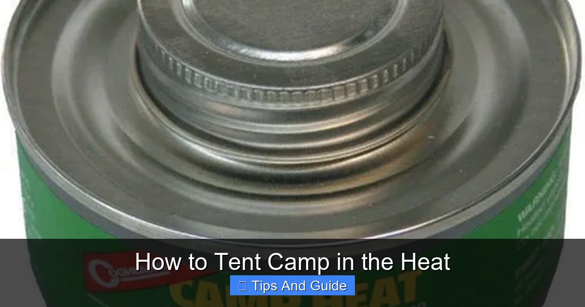 How to Tent Camp in the Heat