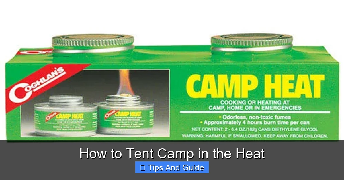 How to Tent Camp in the Heat