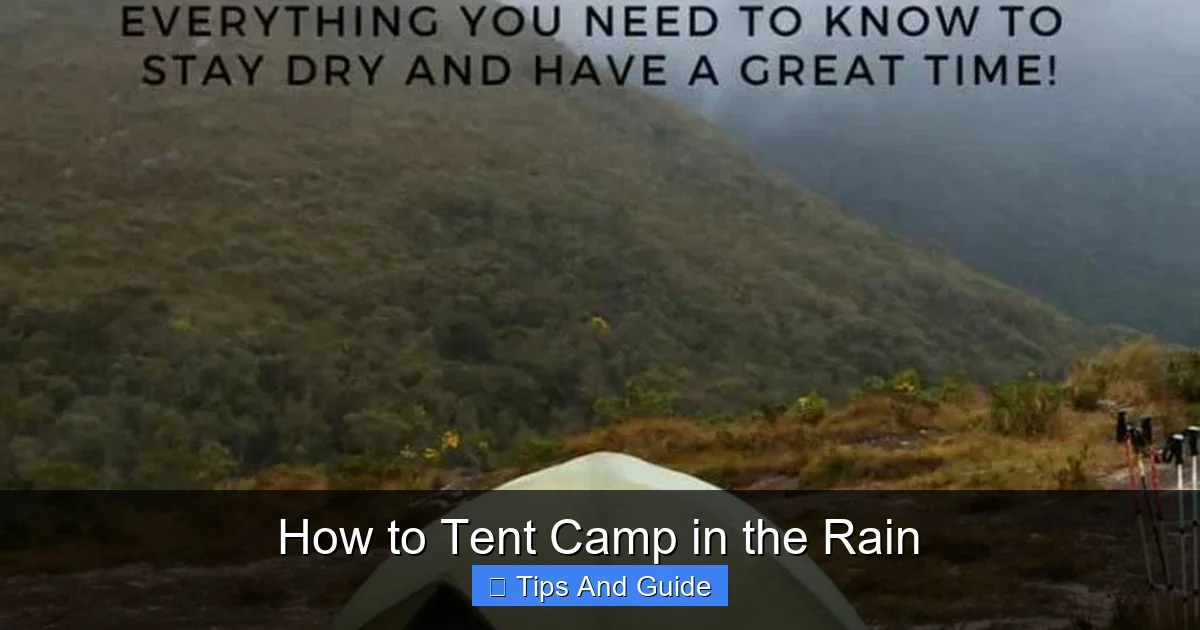 How to Tent Camp in the Rain