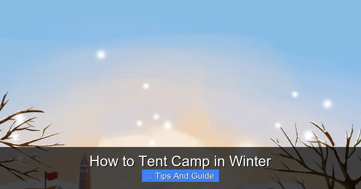 How to Tent Camp in Winter